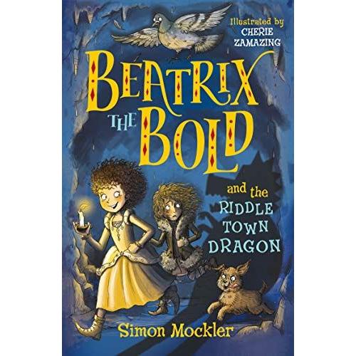 Beatrix The Bold And The Riddletown Dragon