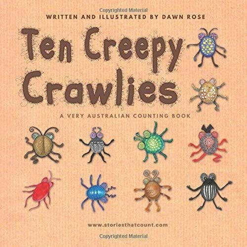 Ten Creepy Crawlies: A Very Australian Counting Book.