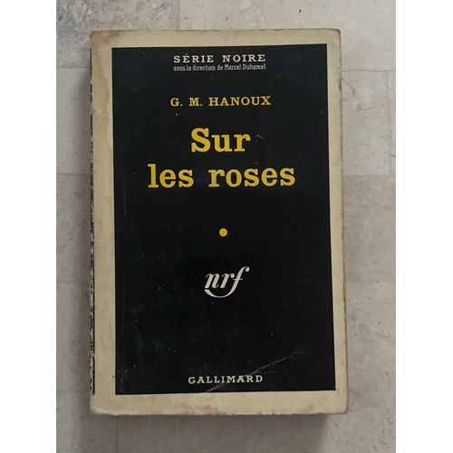 Sur Les Roses, De G. M. Hanoux 