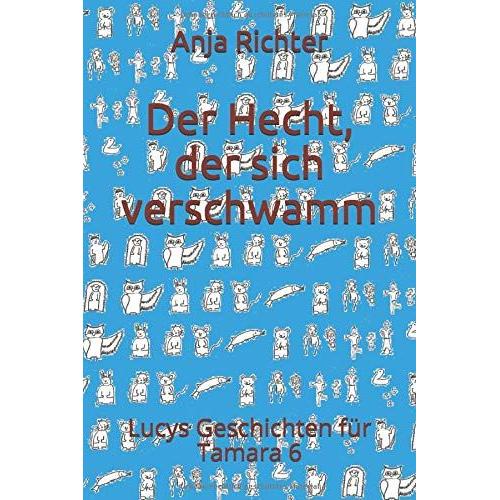 Der Hecht, Der Sich Verschwamm (Lucys Geschichten Für Tamara)