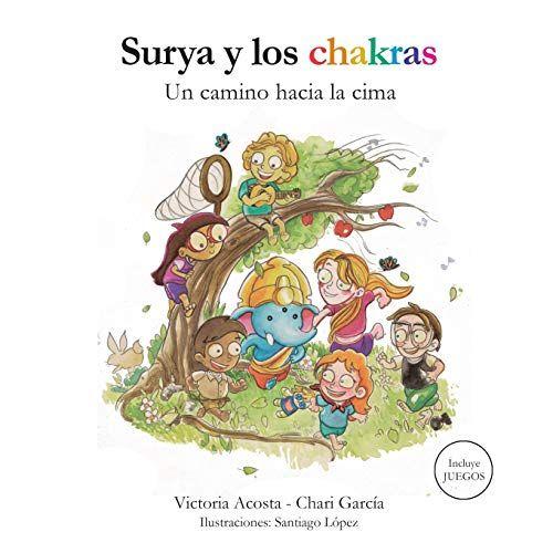 Surya Y Los Chakras: Un Camino Hacia La Cima