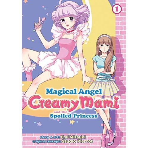 Magical Angel Creamy Mami And The Spoiled Princess Vol. 1