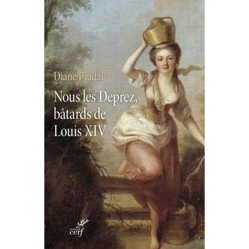 Nous Les Deprez, Bâtards De Louis Xiv