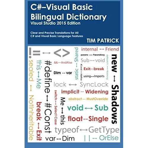 C#-Visual Basic Bilingual Dictionary: Visual Studio 2015 Edition