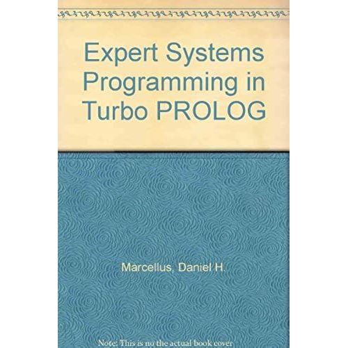 Expert Systems Programming In Turbo Prolog