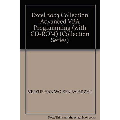 Excel 2003 Collection Advanced Vba Programming (With Cd-Rom) (Collection Series)(Chinese Edition)