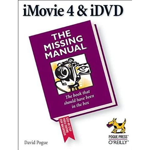 Imovie 4 & Idvd: The Missing Manual (Missing Manuals)