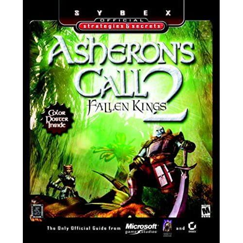 Asheron's Call 2: Fallen Kings (Sybex Official Strategies & Secrets)