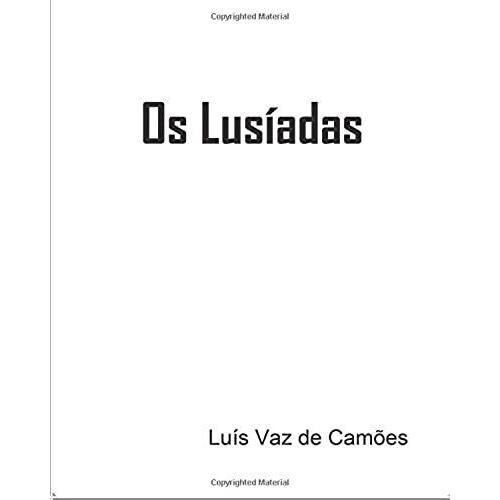 Os Lusíadas: Luís Vaz De Camões