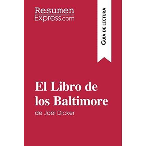 El Libro De Los Baltimore De Joël Dicker (Guía De Lectura)