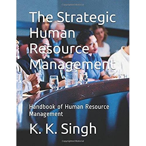 The Strategic Human Resource Management: Handbook Of Human Resource Management