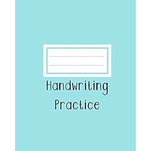 Handwriting Practice: Composition Book (100 Handwriting Practice Pages)