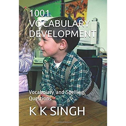 1001 Vocabulary Development: Vocabulary And Spelling Questions