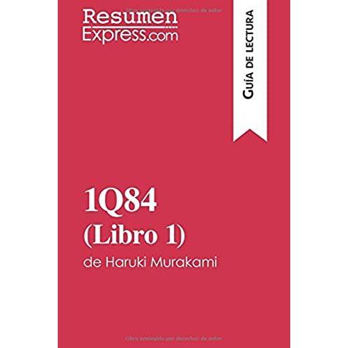 1q84 (Libro 1) De Haruki Murakami (Guía De Lectura)