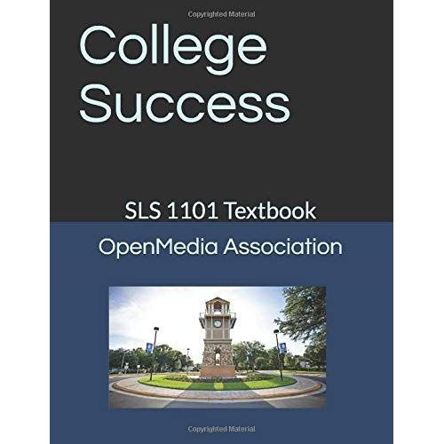 College Success: Sls 1101 Textbook