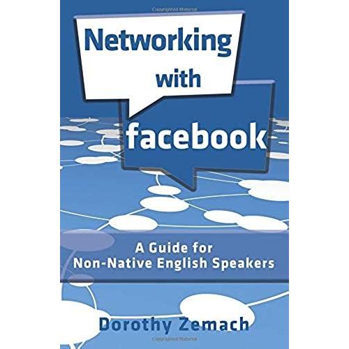 Networking With Facebook: A Guide For Non-Native English Speakers