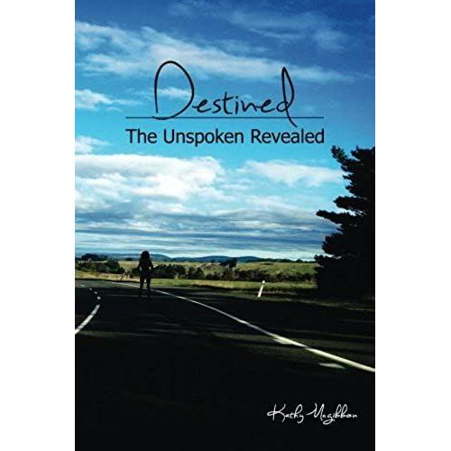 Destined: The Unspoken Revealed