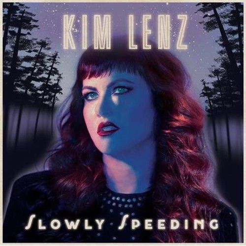 Kim Lenz - Slowly Speeding [Vinyl]