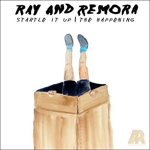 Ray & Remora - Startle It Up / Happening [Vinyl]