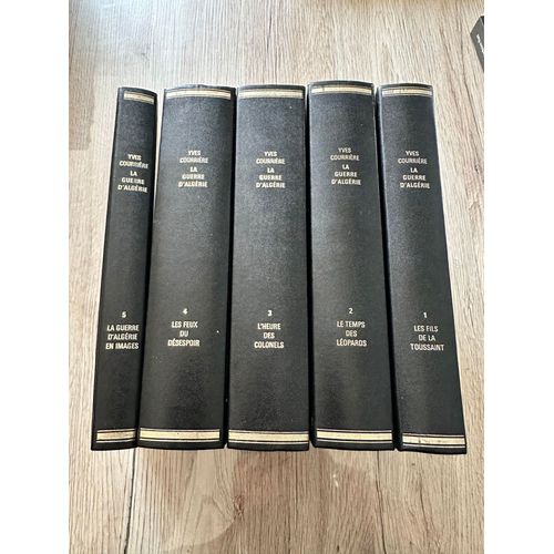 La Guerre D'algérie En Images 5 Tomes Editions Fayard De Yves Courrière