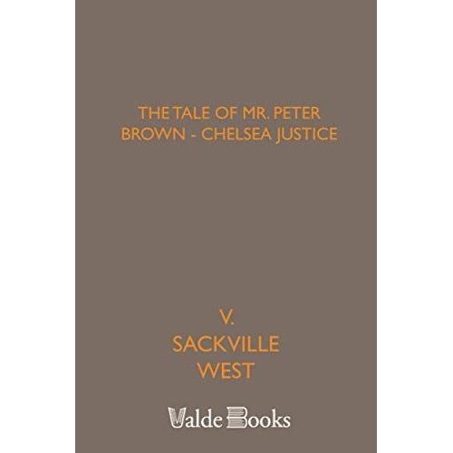 The Tale Of Mr. Peter Brown - Chelsea Justice