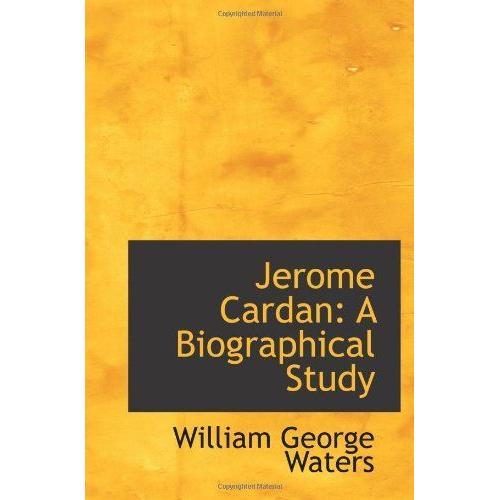 Jerome Cardan: A Biographical Study