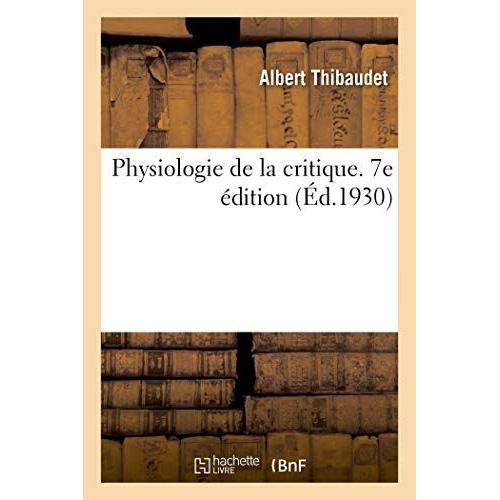 Physiologie De La Critique. 7e Édition