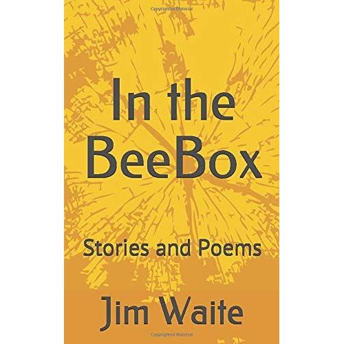 In The Beebox: Stories And Poems