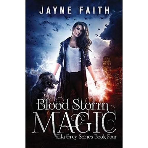 Blood Storm Magic: A Paranormal Urban Fantasy Novel