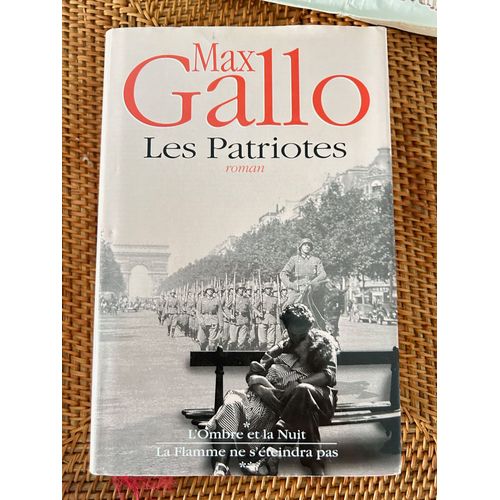 Lot Max Gallo 2 Tomes Patriotes 1&2 + 3&4