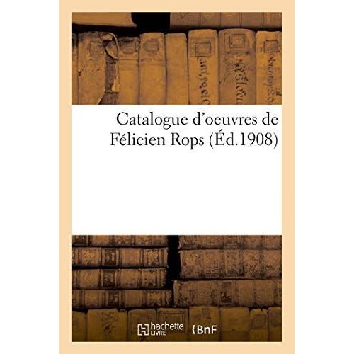 Catalogue D'oeuvres De Félicien Rops