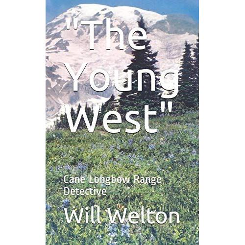 "The Young West": Cane Longbow Range Detective: 1