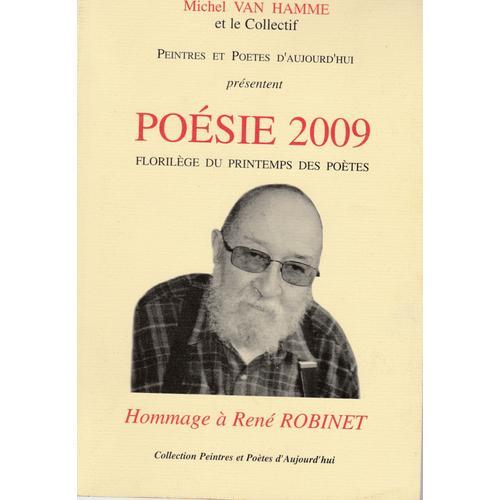 Poesie 2009- Florilege Du Printemps Des Poetes- Hommage A Rene Robinet