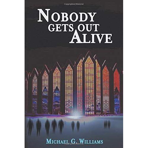 Nobody Gets Out Alive (The Withrow Chronicles)