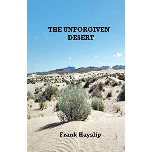 The Unforgiven Desert