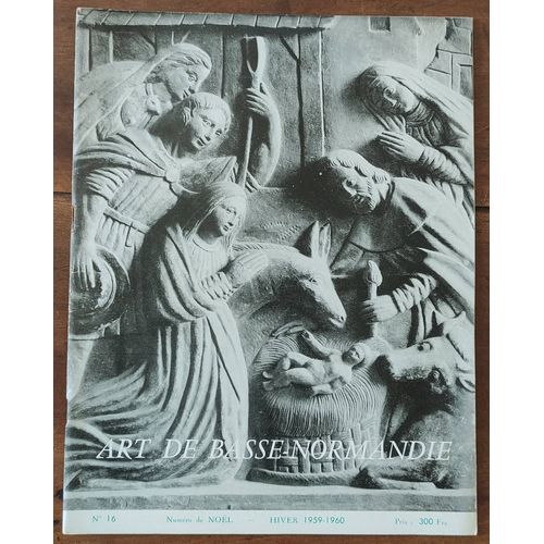 Art De Basse-Normandie N° 16 - La Chasuble De La Visitation De Caen - Numéro De Noël Hiver 1959-1960