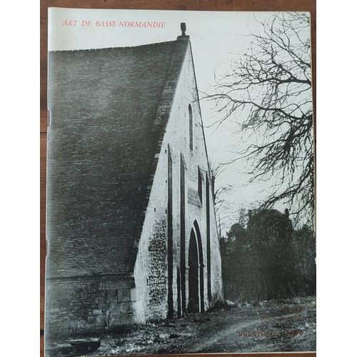 Art De Basse-Normandie N° 17 - Sites Monastiques De La Basse-Normandie , Le Prieuré De Perrières Par Lucien Musset / Printemps 1960