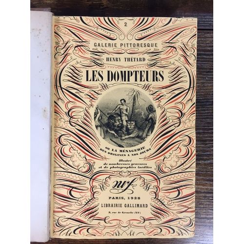 Thetard Henry Les Dompteurs, Ou La Ménagerie Des Origines À Nos Jours