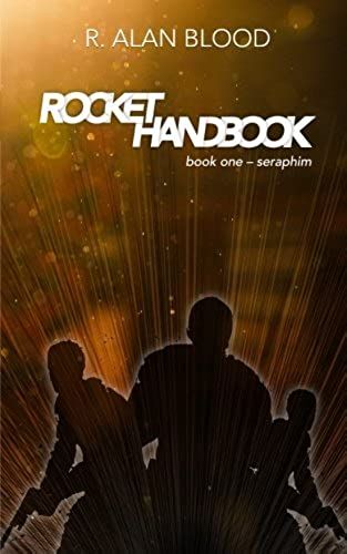 Rocket Handbook: Part One - Seraphim