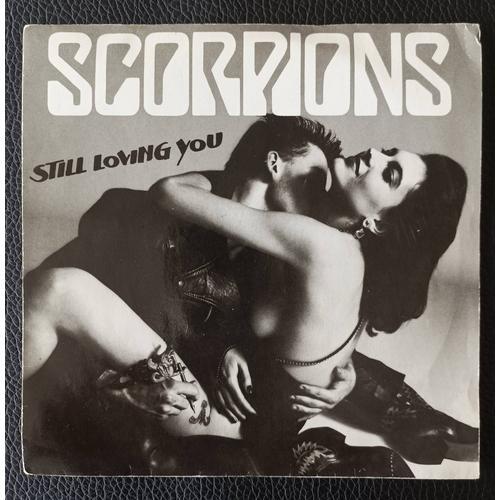 Scorpions - Still Loving You + As Soon As The Good Times Roll - Harvest/Emi/Pm 2001867 France 1984 - Sp/45rpm/7"