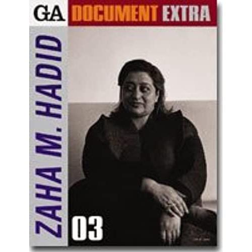 Zaha M. Hadid (Global Architecture Document Extra)