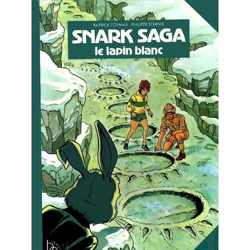 Snark Saga Le Lapin Blanc