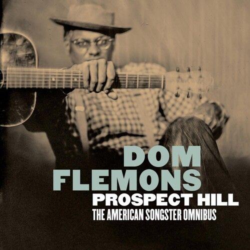 Dom Flemons - Prospect Hill: The American Songster Omnibus [Cd]
