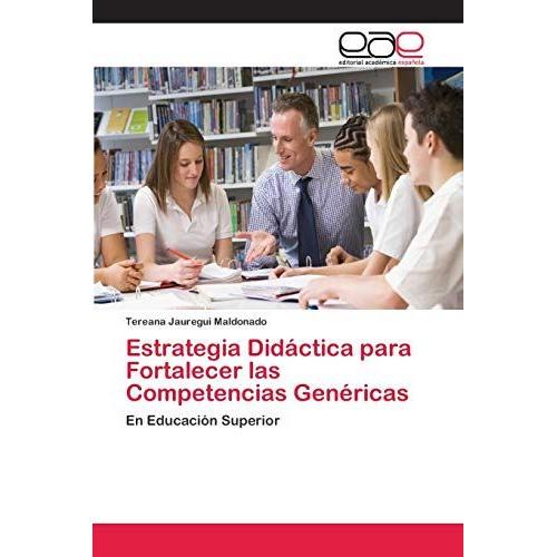 Estrategia Didáctica Para Fortalecer Las Competencias Genéricas