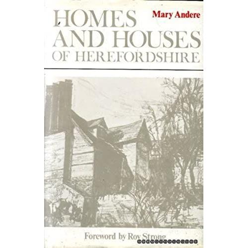 Homes And Houses Of Herefordshire