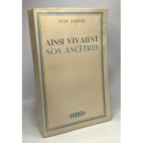 Ainsi Vivaient Nos Ancêtres