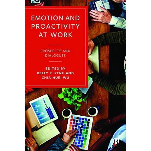 Emotion And Proactivity At Work