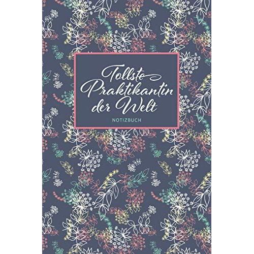 Tollste Praktikantin Der Welt Notizbuch: Eine Liebevolle Geschenkidee Für Praktikantinnen | 100 Blanko Seiten Mit Hilfreichem Punktraster | Soft Cover | Coverdesign: Midnight Jungle