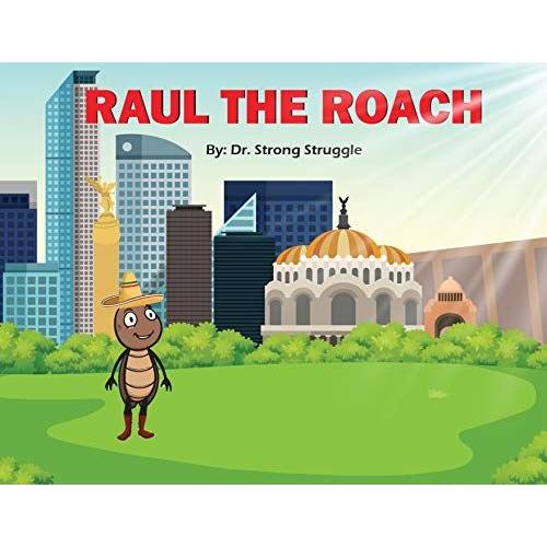 Raul The Roach