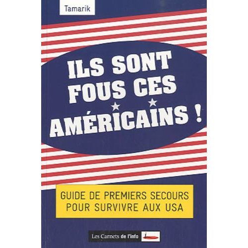 Ils Sont Fous Ces Américains !